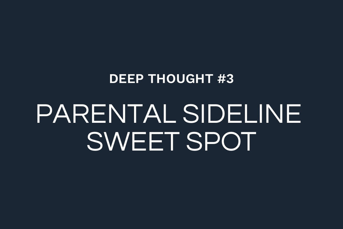 Deep Thought #3: Finding the Sweet Spot in Parental Involvement